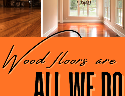 Wood Floors is All We Do!